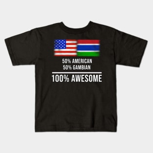 50% American 50% Gambian 100% Awesome - Gift for Gambian Heritage From Gambia Kids T-Shirt